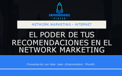 El poder de tus recomendaciones en el network marketing